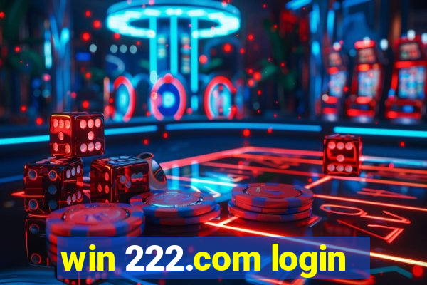 win 222.com login